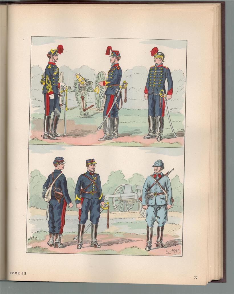 Le costume militaire a travers les ages IIe Republique - second empire - la garde imperiale - IIIe Republique