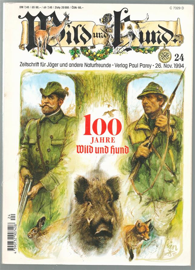 100 Jahre Wild und Hund --- Wild und Hund : Zeitschrift fur Jager und andere Naturfreunde