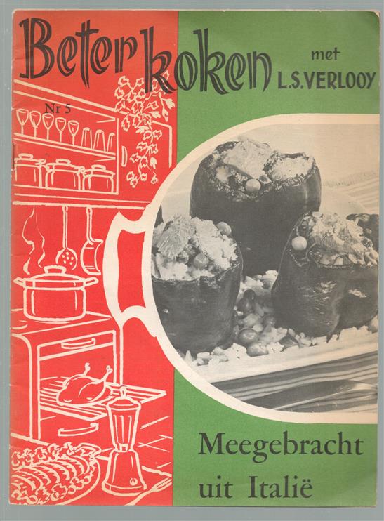 Beter koken met L.S. Verlooy - Meegebracht uit italie