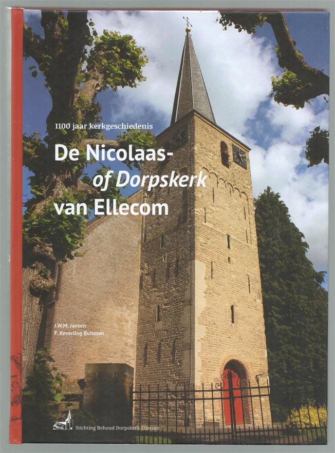 De Nicolaas- of Dorpskerk van Ellecom, 1100 jaar kerkgeschiedenis