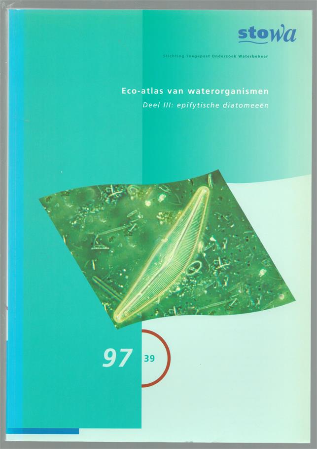 Epifytische diatomeen,---  Eco-atlas van waterorganismen  Dl. III