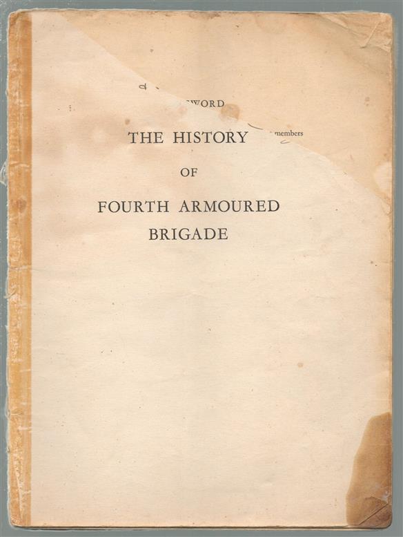 The history of Fourth Armoured Brigade.