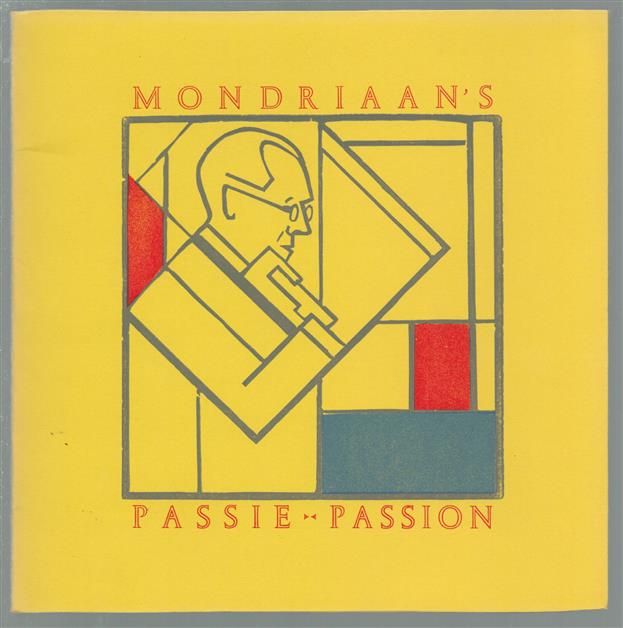 Mondriaan's  passie = passion