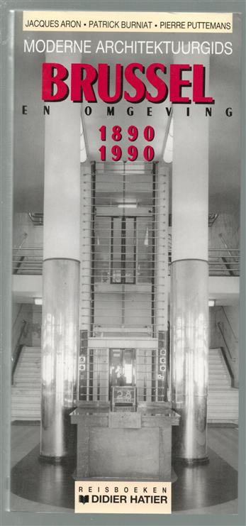 Moderne architektuurgids Brussel en omgeving 1890-1990