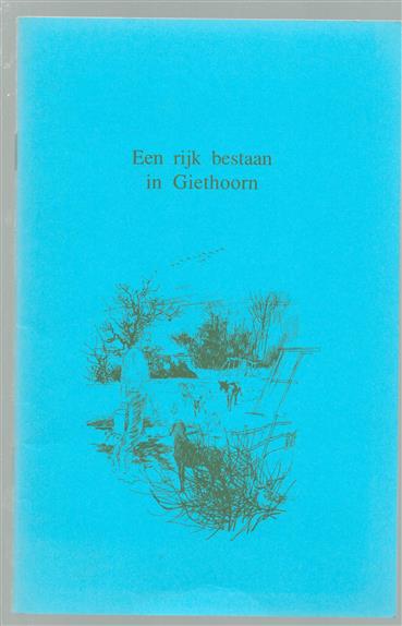 Een rijk bestaan in Giethoorn