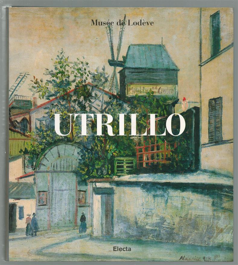 Utrillo : Musee de Lodeve, 28 juin-26 octobre 1997.( french language )