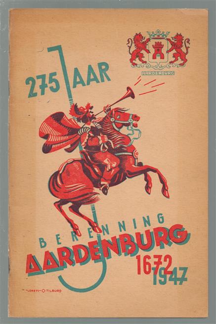 Programmaboekje ten gebruike bij de herdenkingsfeesten op 25, 26, 27 en 28 juni 1947 : 275 jaar berenning van Aardenburg, 1672-1947.