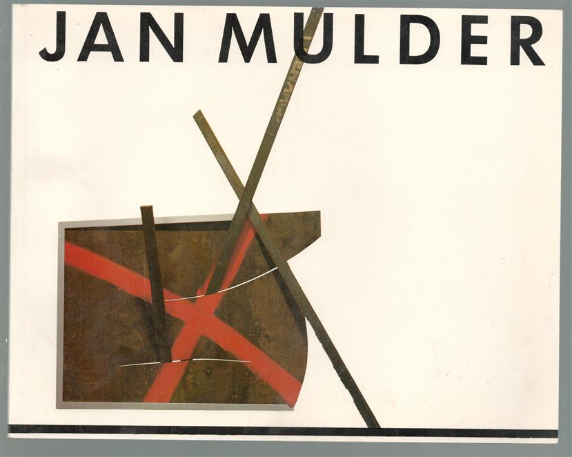 Jan Mulder : tekeningen, beelden, opdrachten = drawings, sculptures, commissions