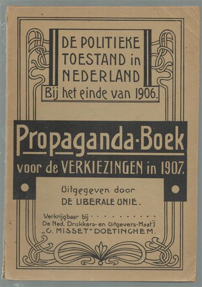 De politieke toestand in Nederland bij het einde van 1906, propagandaboek voor de verkiezingen in 1907