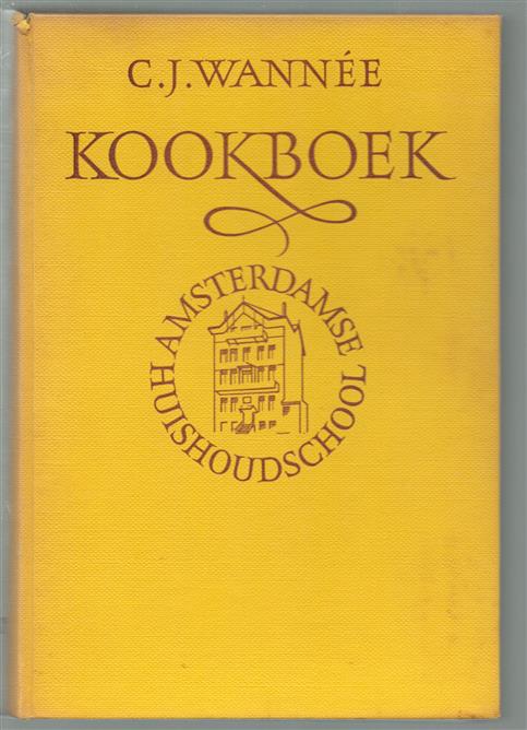Kookboek van de Amsterdamse Huishoudschool ( GELE BAND )