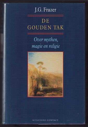 De gouden tak : over mythen, magie en religie : verkorte uitgave