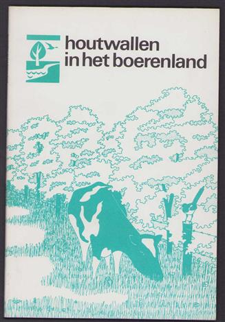 Houtwallen in het boerenland : ontstaan en onderhoud van houtwallen, -singels en -kaden, heggen en graften / eindred.: W.F. Alleijn ; met medewerking van F.J.A. Saris en Y.M. Roelants en dankzij de aanvullingen en commentaren van P.P. Bosch ... [et a