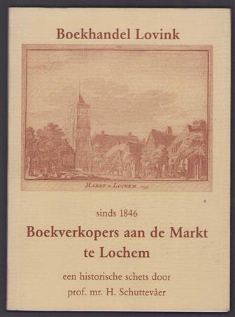 Boekhandel Lovink sinds 1846 boekverkopers aan de Markt te Lochem, een historische schets
