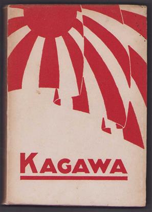 Toyohiko Kagawa en zijn beteekenis als sociaal en religieus hervormer van Japan