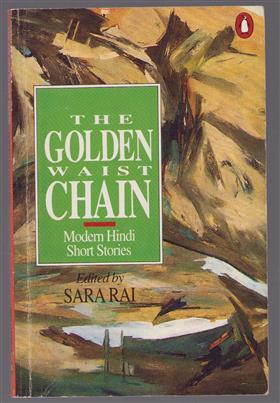 The Golden waist-chain : a selection of Hindi short stories