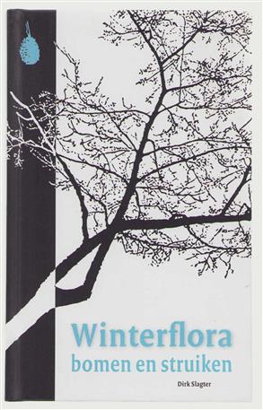Winterflora bomen en struiken, herken bomen en struiken in de winter