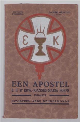 Een Apostel, E.H. Dr. Edw.-Joannes-Maria Poppe, 1890-1924