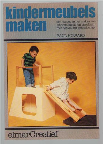 Kindermeubels maken : een cursus in het maken van kindermeubels en speeltuig met eenvoudig gereedschap