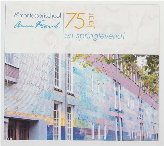 75 jaar en springlevend, 6e Montessorischool Anne Frank 1932-2007