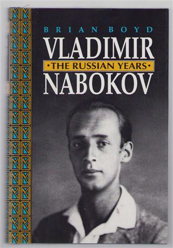 Vladimir Nabokov : the Russian years
