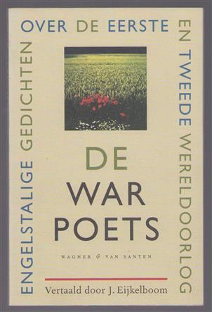 De war poets, Engelstalige gedichten over de Eerste en Tweede Wereldoorlog