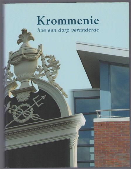 Krommenie, hoe een dorp veranderde