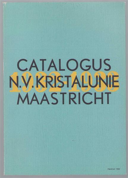 Catalogus N.V. Kristalunie Maastricht