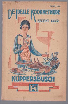 Kookboek met recepten, het "Kuppersbusch" gasfornuis in dienst van het Hollandsche huisgezin