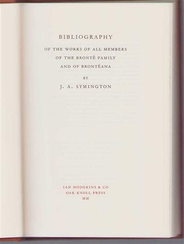Bibliography of the works of all members of the Brontë family and of Brontëana
