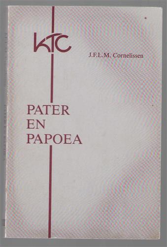 Pater en papoea, ontmoeting van de Missionarissen van het Heilig Hart met de cultuur der papoea's van Nederlands Zuid-Nieuw-Guinea (1905-1963)