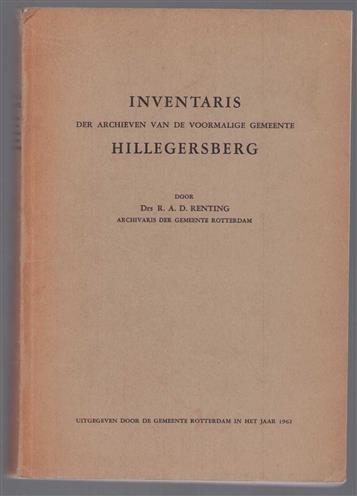 Inventaris der archieven van de voormalige gemeente Hillegersberg