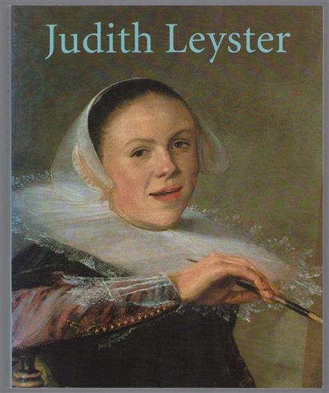 Judith Leyster, schilderes in een mannenwereld