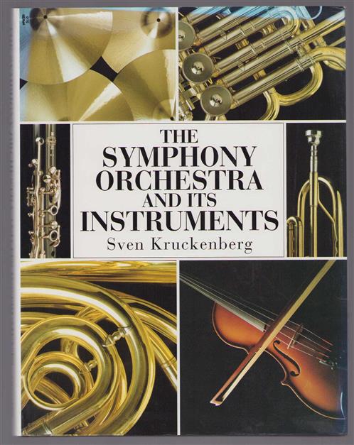 The symphony orchestra and its instruments
