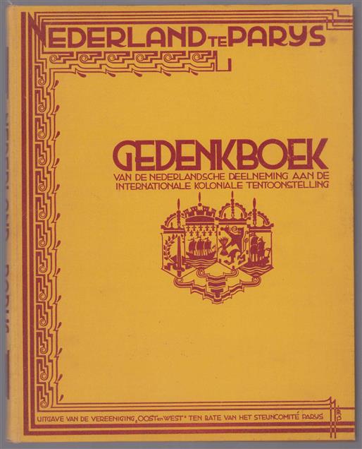 Nederland te Parijs 1931, gedenkboek van de Nederlandsche deelneming aan de internationale koloniale tentoonstelling