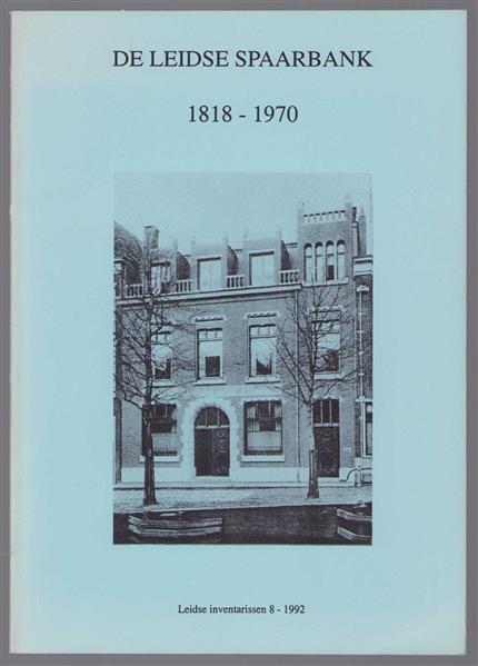 Inventaris van het archief van de Leidse Spaarbank, 1818-1970 (1971)