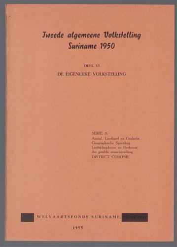 Tweede algemeene volkstelling Suriname 1950. eigenlijke volkstelling. Serie A. Deel  VI District Coronie