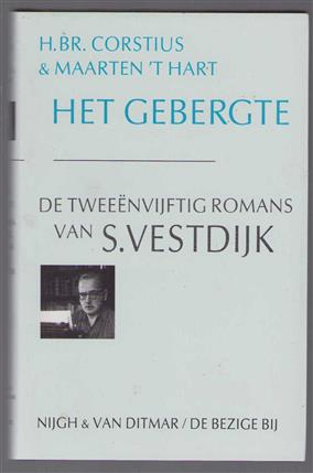 Het gebergte : de tweeenvijftig romans van S. Vestdijk