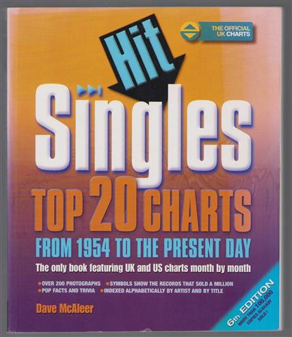 The complete book of hit singles, the top 20 charts from 1954 to the present day