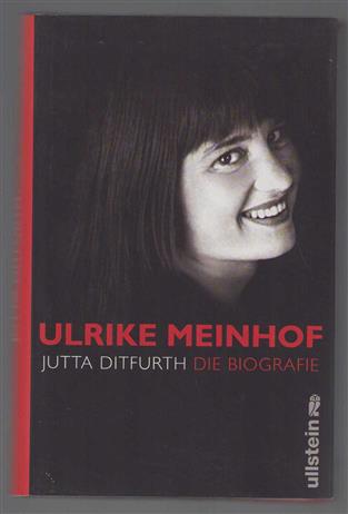Ulrike Meinhof : die Biografie