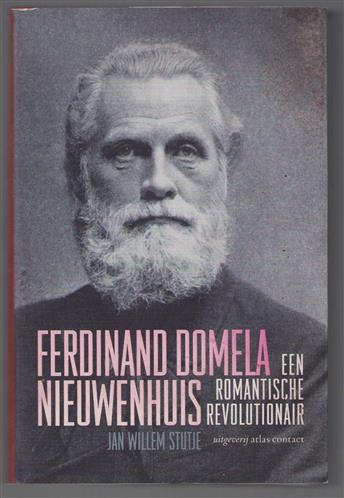 Ferdinand Domela Nieuwenhuis, een romantische revolutionair