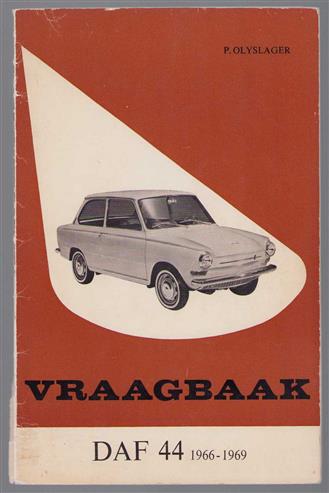 Vraagbaak voor uw DAF : een complete handleiding voor het type: 44 coach, 1966-1969