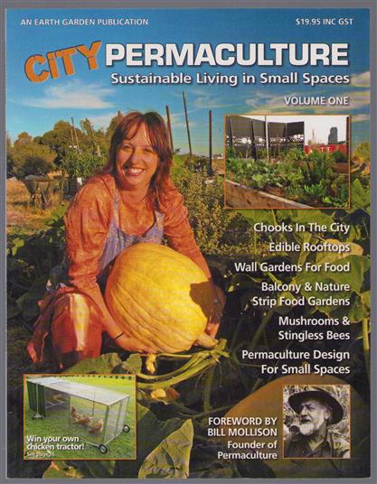 City permaculture : sustainable living in small spaces. Volume one - TIJDSCHRIFT formaat