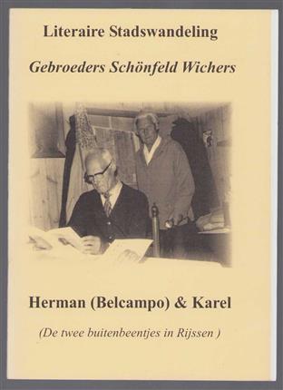 Literaire stadswandeling : gebroeders Schönfeld Wichers : Herman (Belcampo) & Karel : (de twee buitenbeentjes in Rijssen).