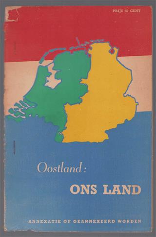 Oostland, ons land, annexatie of geannexeerd worden