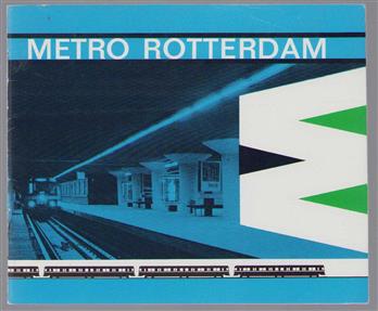 Metro Rotterdam ( ter introductie eerste metro traject Centraal - Zuidplein)