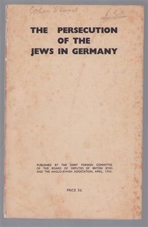 The persecution of the Jews in Germany.