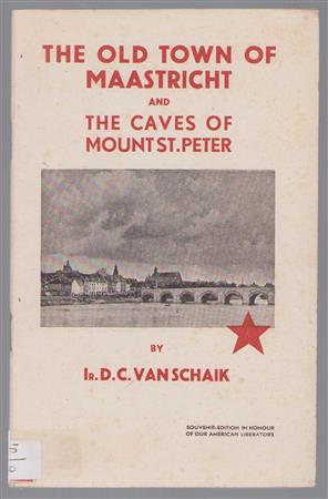 The old town of Maastricht and the caves of mount St. Peter,