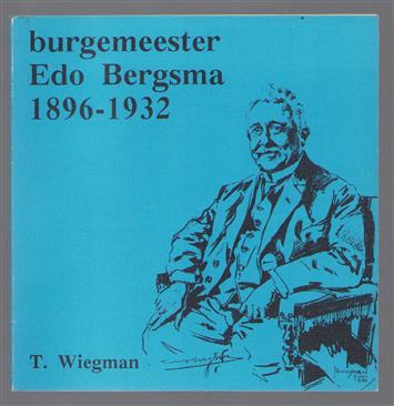 Burgemeester Edo Bergsma, 1896-1932