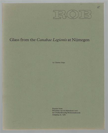 Glass from the Canabae Legionis at Nijmegen