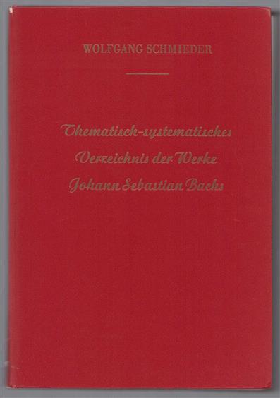 Thematisch-systematisches Verzeichnis der musikalischen Werke von Johann Sebastian Bach, Bach-Werke-Verzeichnis (BWV)